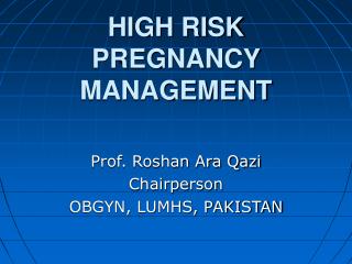 HIGH RISK PREGNANCY MANAGEMENT