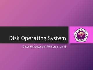 Disk Operating System