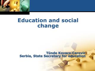 T ünde Kovacs - Cerovic Serbia, State Secretary for education