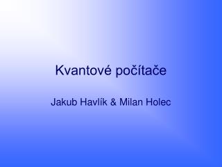 Kvantové počítače