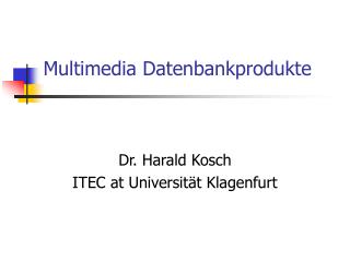 Multimedia Datenbankprodukte