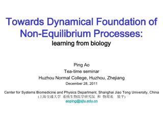 Towards Dynamical Foundation of Non-Equilibrium Processes: learning from biology