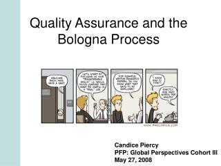 Quality Assurance and the Bologna Process