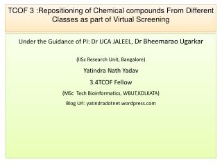 TCOF 3 :Repositioning of Chemical compounds From Different Classes as part of Virtual Screening