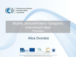 Modely atmosférického transportu chemických látek Přednáška