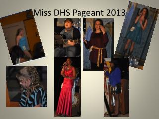 Miss DHS Pageant 2013