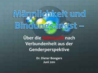 Dr. Dieter Bongers Juni 2011