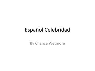Español Celebridad