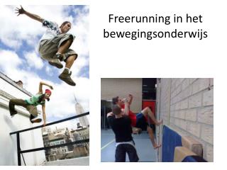 Freerunning in het bewegingsonderwijs