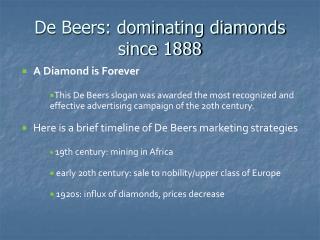 De Beers: dominating diamonds since 1888