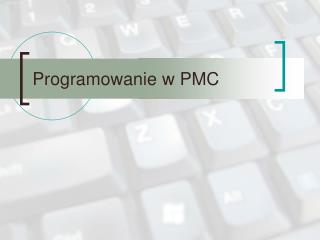 Programowanie w PMC