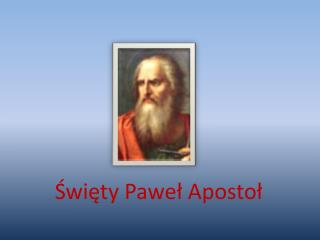 Święty Paweł Apostoł
