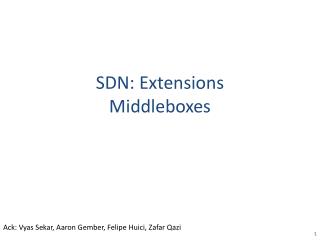 SDN: Extensions Middleboxes