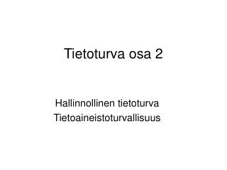 Tietoturva osa 2