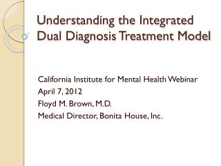 Understanding the Integrated Dual Diagnosis Treatment Model