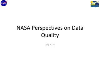 NASA Perspectives on Data Quality