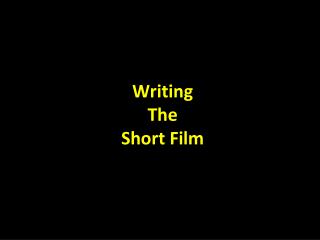 Writing The Short Film