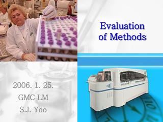 Evaluation of Methods