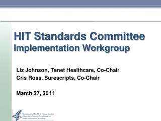 HIT Standards Committee Implementation Workgroup