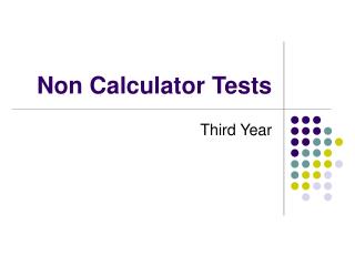 Non Calculator Tests