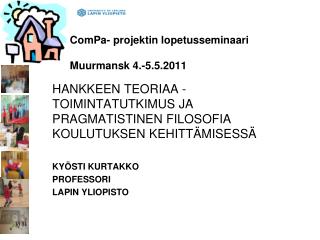 ComPa- projektin lopetusseminaari Muurmansk 4.-5.5.2011