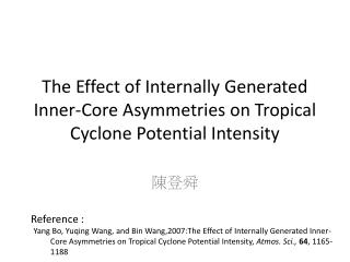 The Effect of Internally Generated Inner-Core Asymmetries on Tropical Cyclone Potential Intensity