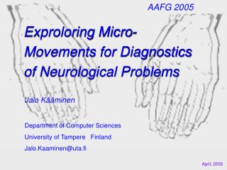Exproloring Micro-Movements for Diagnostics of Neurological Problems