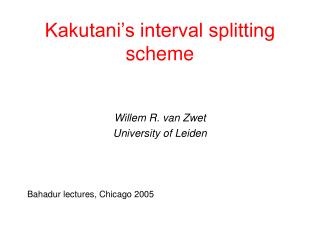 Kakutani’s interval splitting scheme