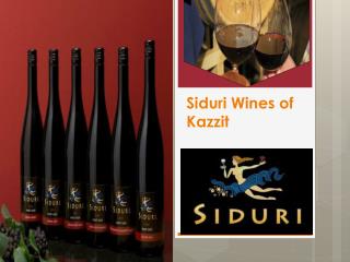 Siduri Wines of Kazzit