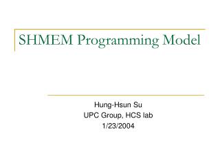 SHMEM Programming Model