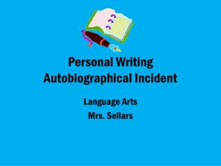 Personal Writing Autobiographical Incident