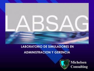 LABORATORIO DE SIMULADORES EN ADMINISTRACION Y GERENCIA