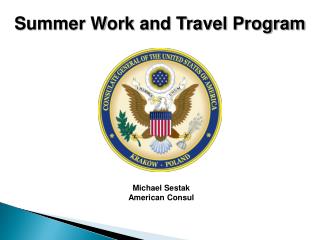 Michael Sestak American Consul