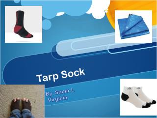 Tarp Sock