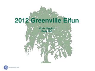 2012 Greenville Elfun Chris Higgins Rudy Hall