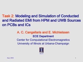 A. C. Cangellaris and E. Michielssen ECE Department Center for Computational Electromagnetics