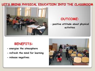 LET’S BRING PHYSICAL EDUCATION INTO THE CLASSROOM