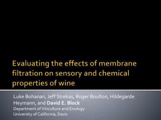Evaluating the effects of membrane filtration on sensory and chemical properties of wine