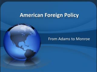 American Foreign Policy