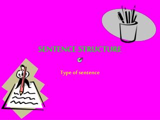 SENTENCE STRUCTURE