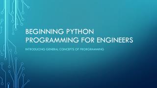 Beginning Python Programming for Engineers