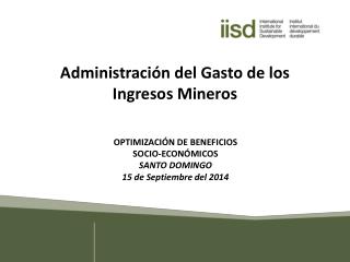 Administración del Gasto de los Ingresos Mineros