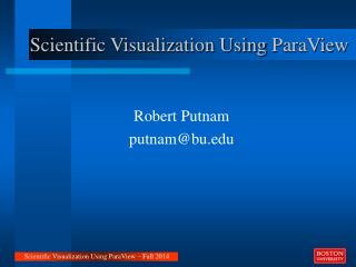 Scientific Visualization Using ParaView