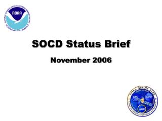 SOCD Status Brief