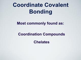 Coordinate Covalent Bonding