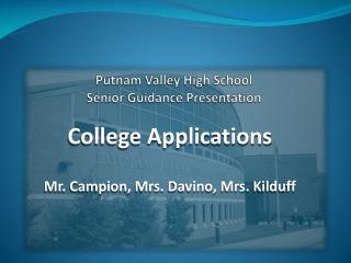 Putnam Valley High School Senior Guidance Presentation