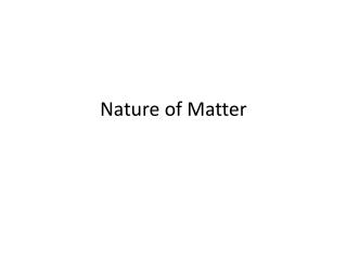 Nature of Matter