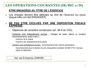 LES OPERATIONS COURANTES (IR/BIC et IS)