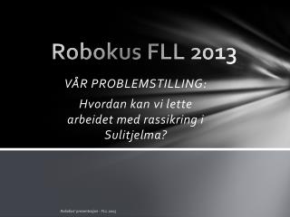 Robokus FLL 2013