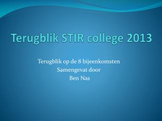 Terugblik STIR college 2013